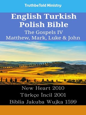 cover image of English Turkish Polish Bible--The Gospels IV--Matthew, Mark, Luke & John